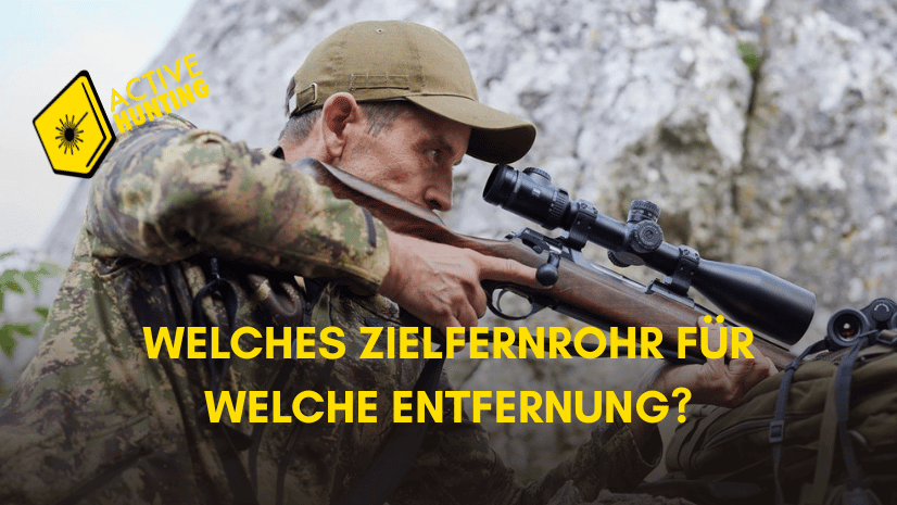 Welches Zielfernrohr für welche Entfernung? 