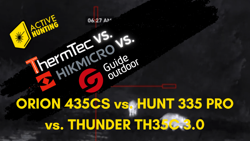 Guide Orion 435CS vs. ThermTec Hunt 335 Pro vs. Hikmicro Thunder TH35C 3.0: Welches Wärmebild Vorsatzgerät ist die beste Wahl?